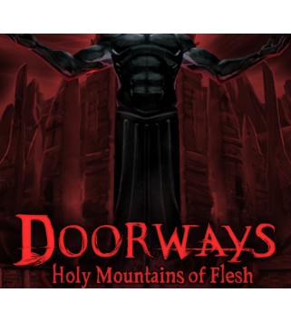 Doorways: Holy Mountains of Flesh Steam Key EUROPE
